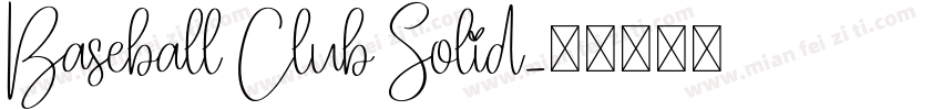 Baseball Club Solid字体转换